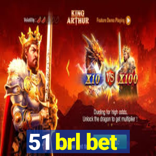 51 brl bet